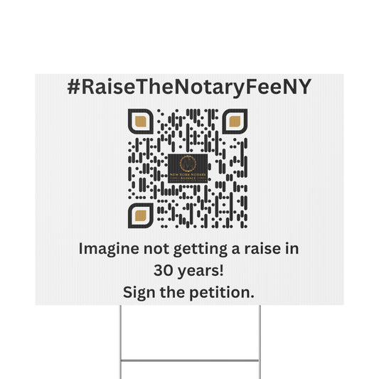 Raise the Notary Fee NY Yard Sign, Double Sided Print, H-Stake Included, v1