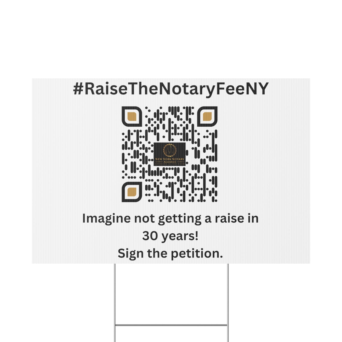 Raise the Notary Fee NY Yard Sign, Double Sided Print, H-Stake Included, v1