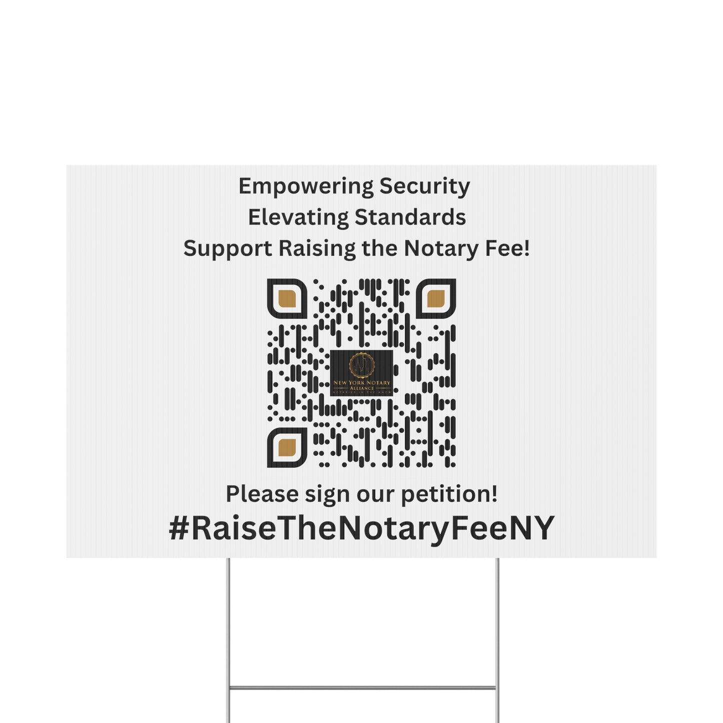 Raise the Notary Fee NY Yard Sign, Double Sided Print, H-Stake Included, v4
