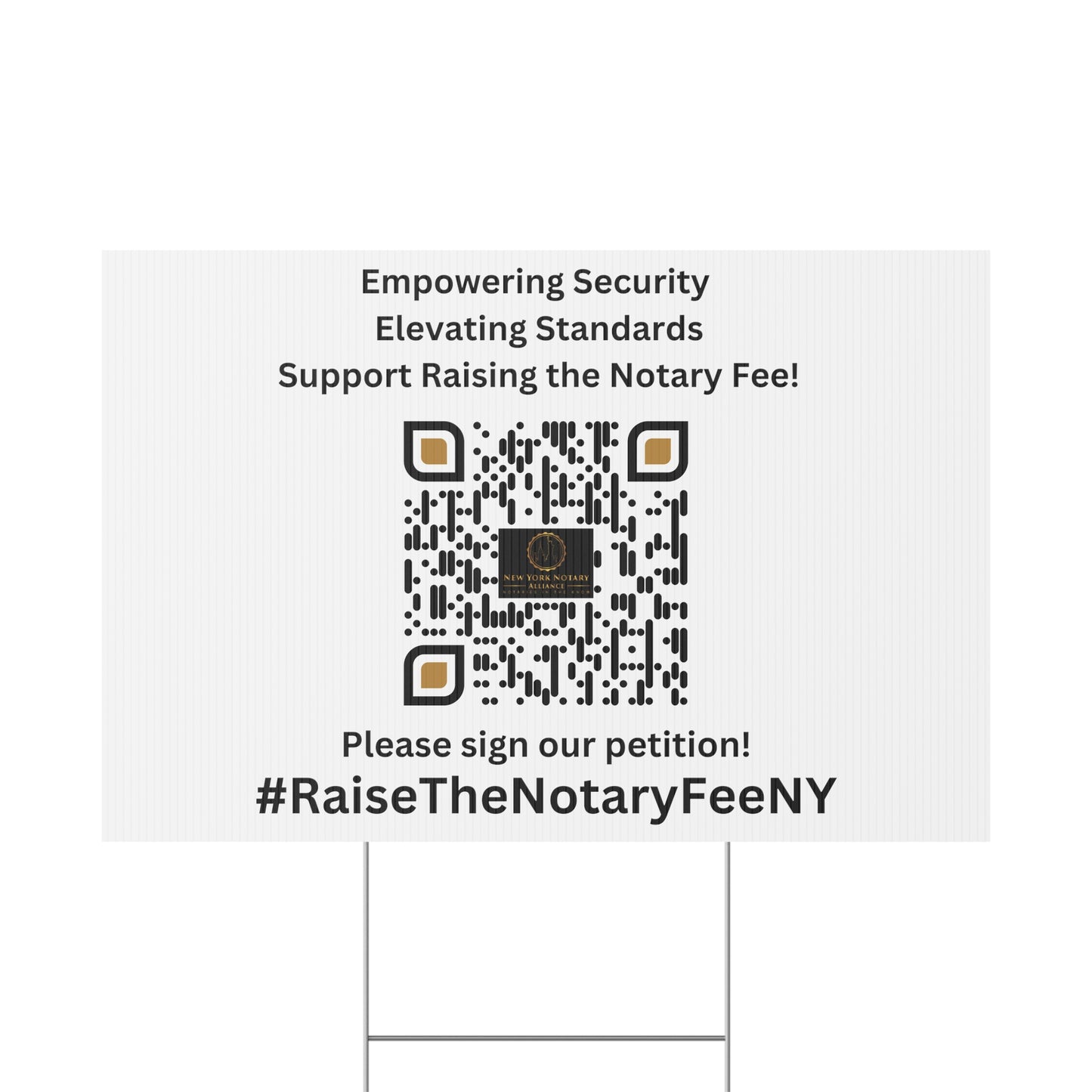 Raise the Notary Fee NY Yard Sign, Double Sided Print, H-Stake Included, v4