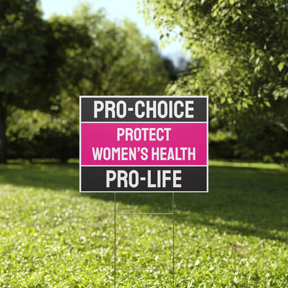 Pro Choice Sign For Abortion Rights
