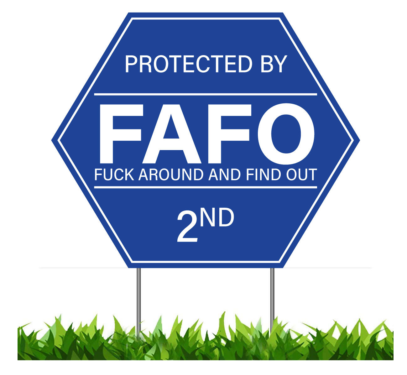 Protected by FAFO Yard Sign, Security Sign - Humanity Source