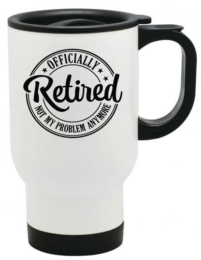 Retirement Coffee Mug, Not my Problem, 11oz, 15oz, 20oz, Black Ringer Coffee Mug 11oz, Stainless Steel Travel Mug 14oz Ceramic Drinkware
