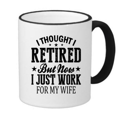 Retirement Coffee Mug, Work for Wife, 11oz, 15oz, 20oz, Black Ringer Coffee Mug 11oz, Stainless Steel Travel Mug 14oz Ceramic Drinkware