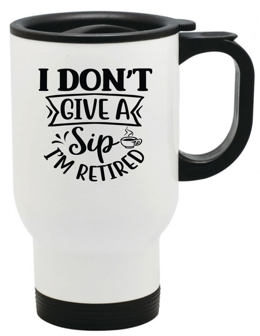 Retirement Coffee Mug, Don't Give a Sip, 11oz, 15oz, 20oz, Black Ringer Coffee Mug 11oz, Stainless Steel Travel Mug 14oz Ceramic Drinkware
