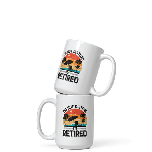 Retirement Coffee Mug Do not Disturb