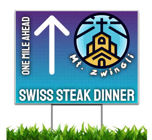 MT Zwingli Swiss Steak Dinner Arrow Ahead Yard Sign, 24x18 inch, H-Stake Included