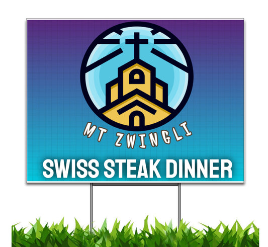 Mt Zwingli Swiss Steak Dinner Yard Sign, 24x18 inch Double Sided, H-Stake Included