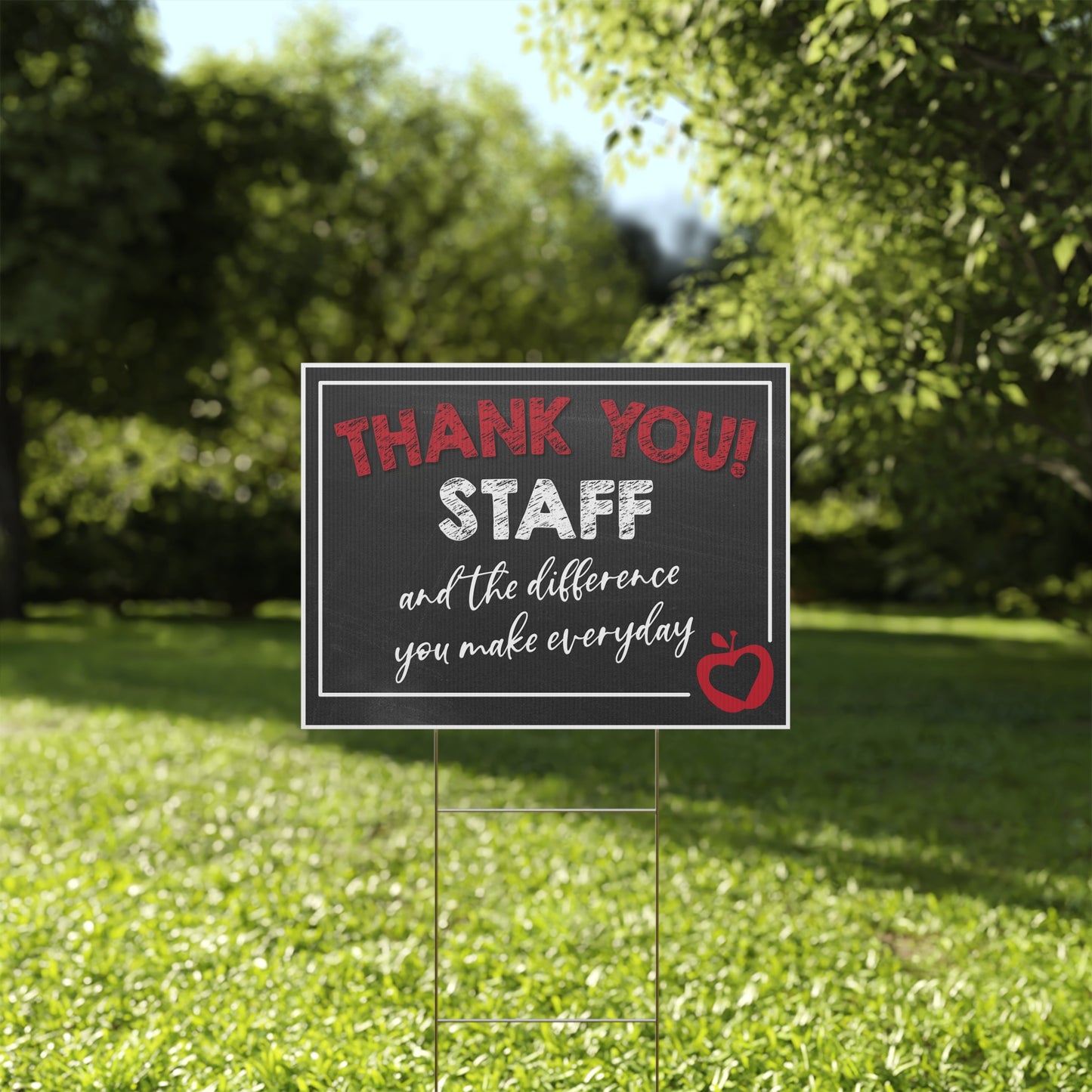 Thank You Staff and the Difference You Make Everyday Yard Sign