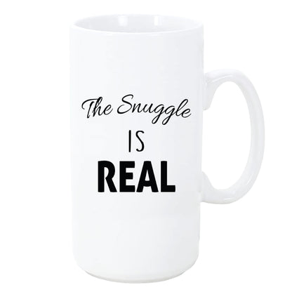 The Snuggle Is Real Coffee Mug 20oz