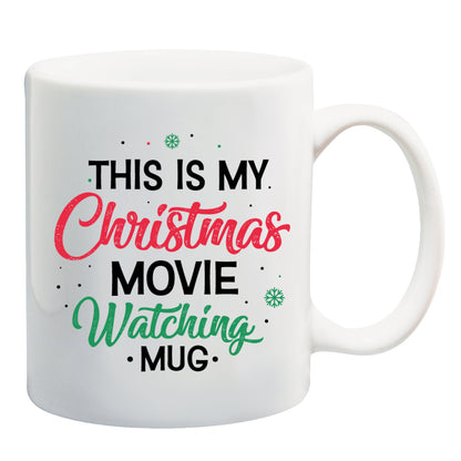 This is My Christmas Movie Watching Coffee Mug 11oz