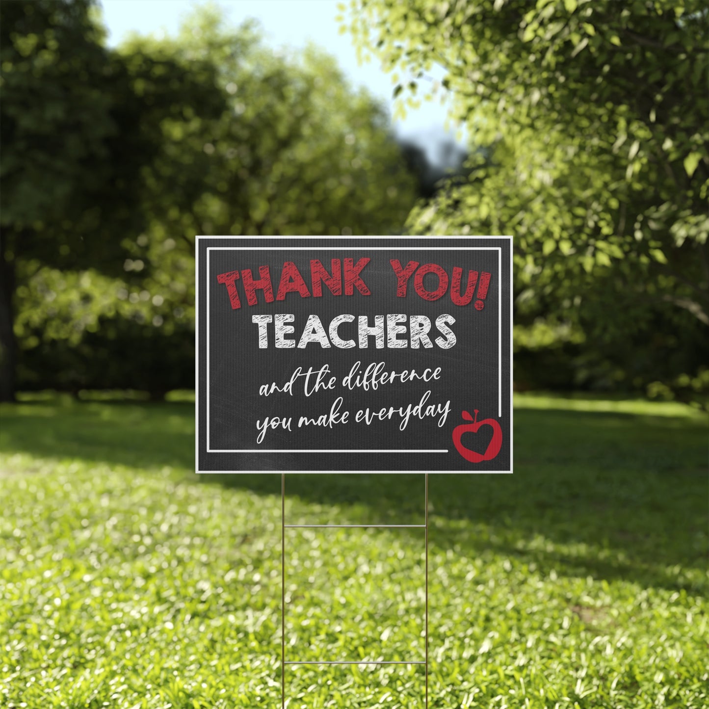Thank You Teachers, The Difference You Make Everyday, Heart, Yard Sign, Printed 2-Sided -18 x 12,24x18 or 36x24, Metal H-Stake Included, v7