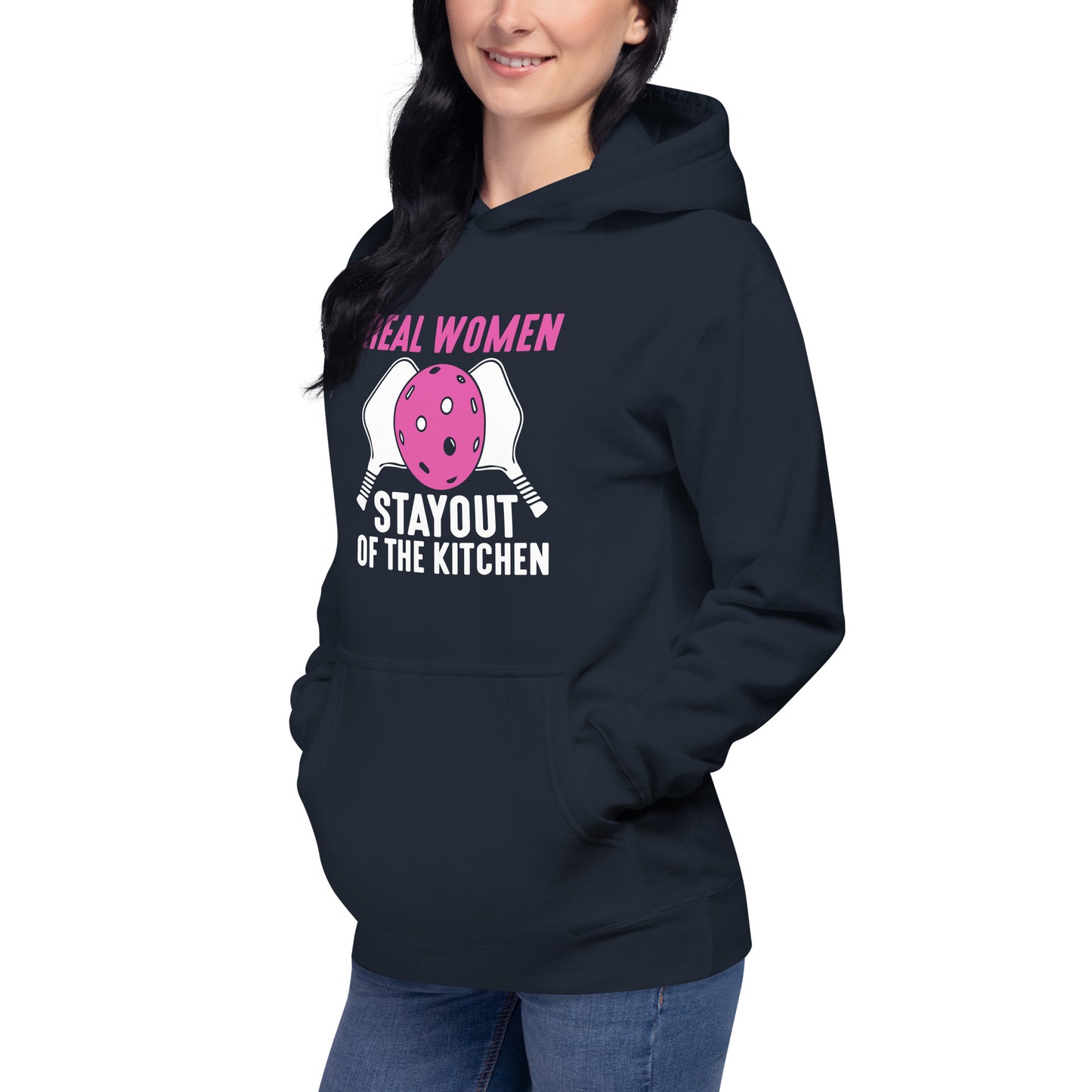Pickleball Real Women Stay Out of the Kitchen Hoodie