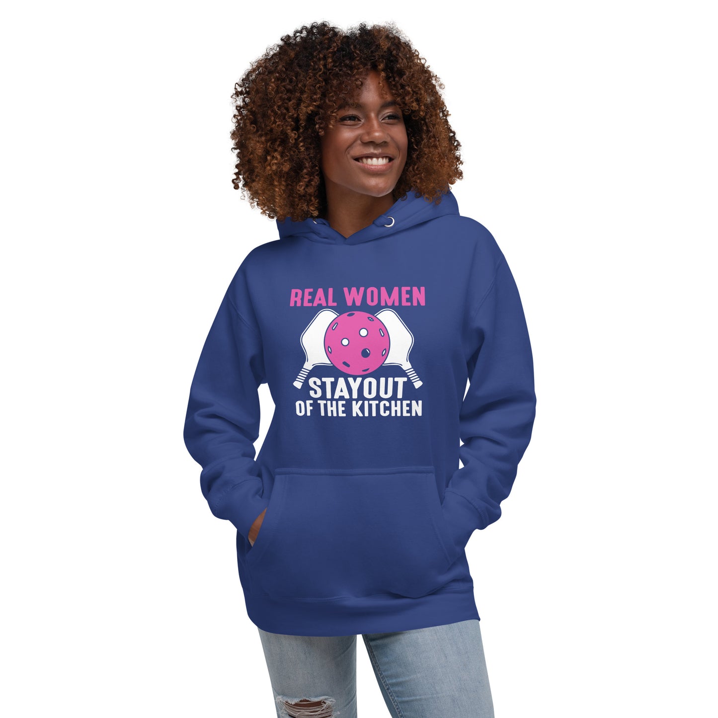 Pickleball Real Women Stay Out of the Kitchen Hoodie