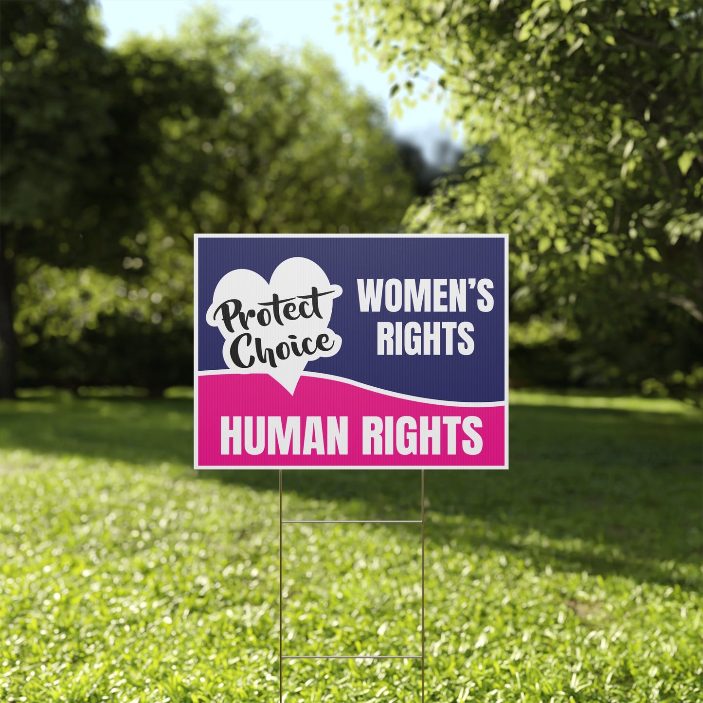 Protect Women's Rights, Protect Choice, Human Rights , Yard Sign, 18x12, 24x18, 36x24