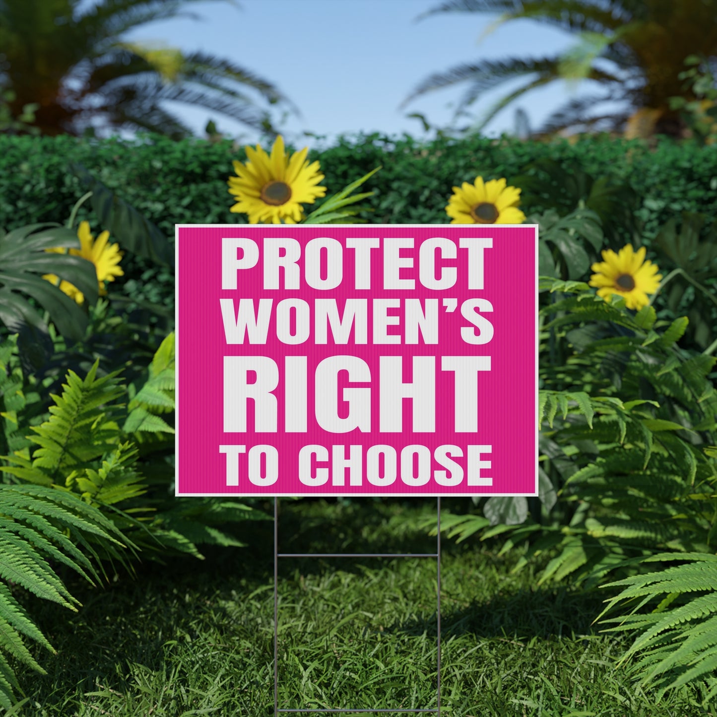 Protect Women's Right to Choose, Yard Sign, 18x12, 24x18, 36x24