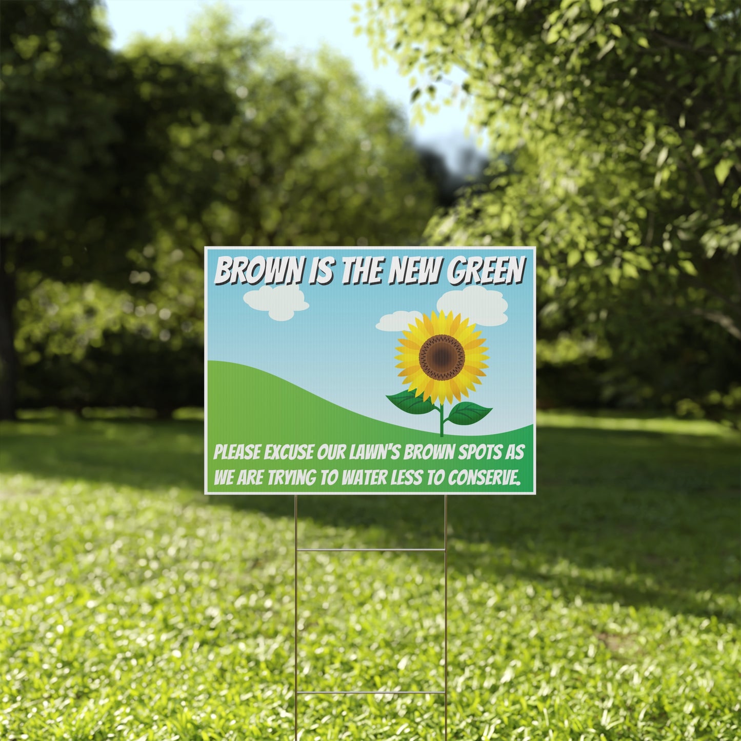 Conserve Water, Save Water, Brown is the New Green, Yard Sign, 18x12, 24x18, 36x24, v1