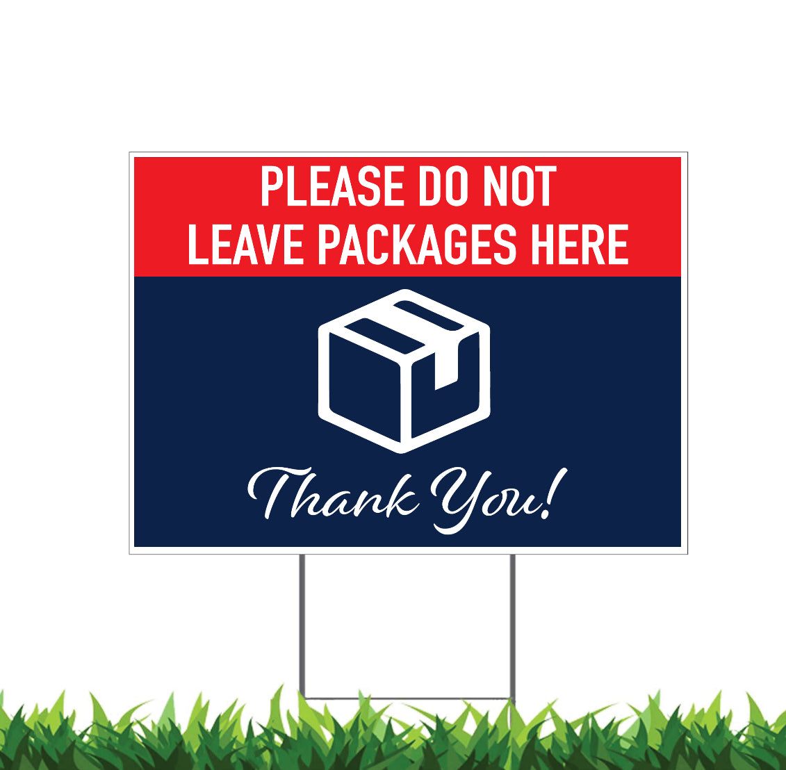 Do Not Leave Packages Here, Yard Sign, 18x12, 24x18, 36x24, H-Stake Included