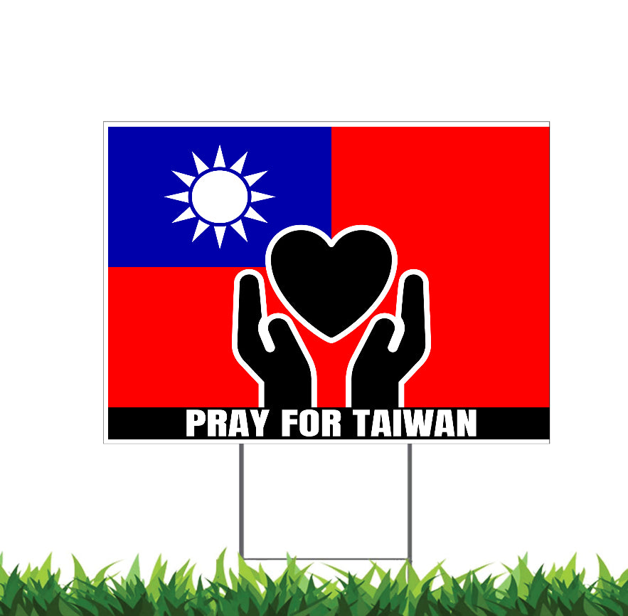 Pray for Taiwan, Support Taiwan, Yard Sign, 18x12, 24x18, 36x24, v1