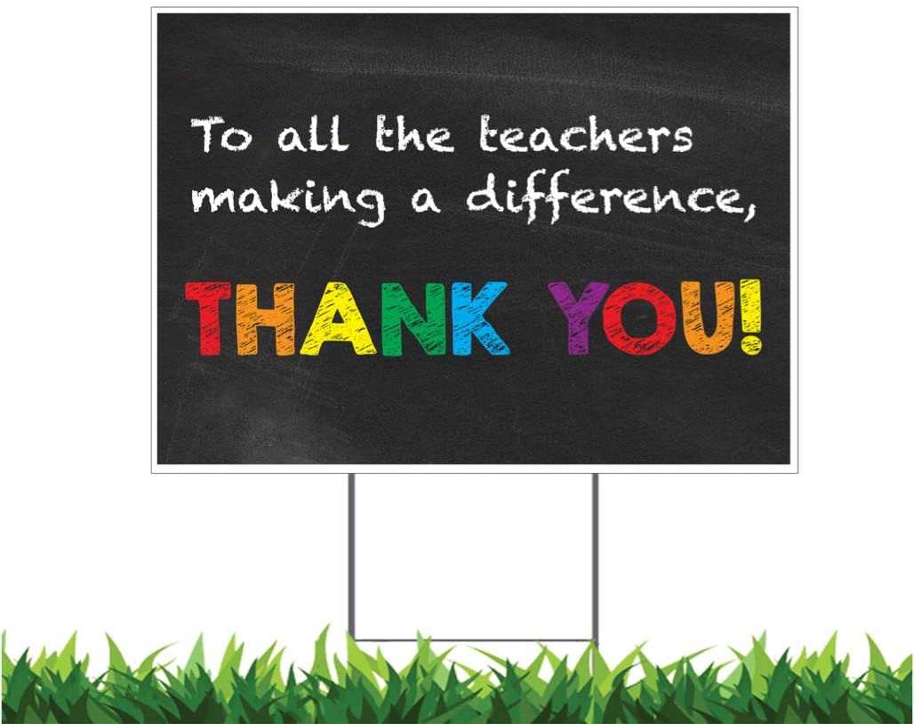 Thank You Teachers, Making a Difference, Yard Sign, Printed 2-Sided -18 x 12,24x18 or 36x24, Metal H-Stake Included, v2