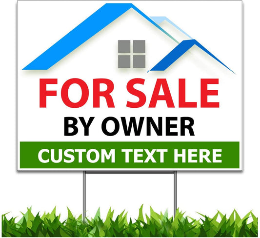 Custom for Sale by Owner 24 x 36-inch Yard Sign (Outdoor, Weatherproof Corrugated Plastic) Metal Stake Included
