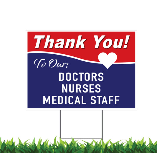 Thank You Stay Safe, Health Care, Doctors, Nurses, Medical Staff, Yard Sign, 18 x 12,24x18 or 36x24, v5