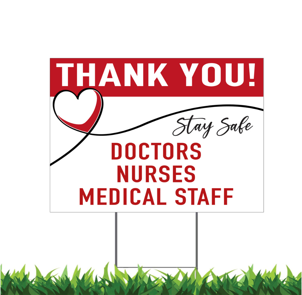 Thank You Stay Safe, Health Care, Doctors, Nurses, Medical Staff, Yard Sign, 18 x 12,24x18 or 36x24, v3