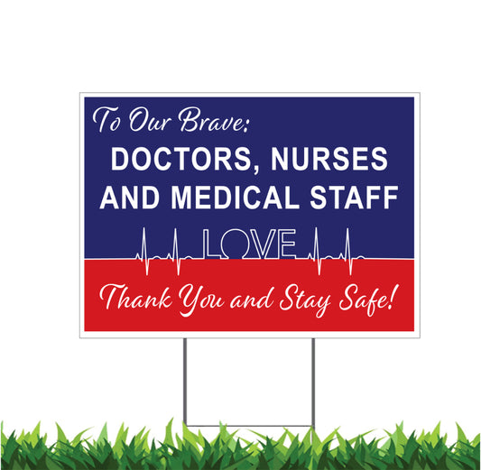 Thank You Stay Safe, Health Care, Doctors, Nurses, Medical Staff, Yard Sign, 18 x 12,24x18 or 36x24, v2