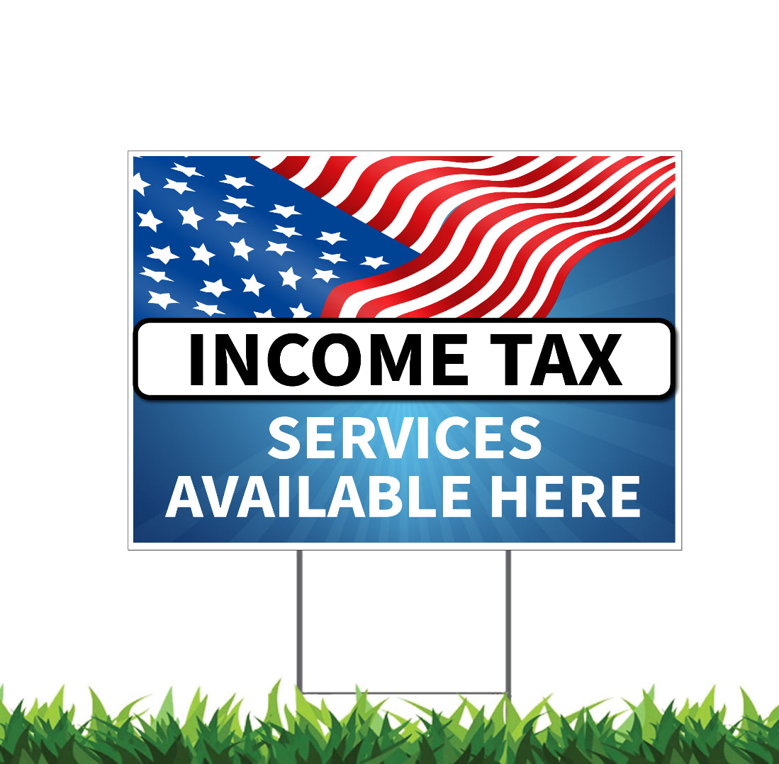 Income Tax Services Available Here, Yard Sign 18x12, 24x18, 36x24, Double Sided H-Stake Included, v2