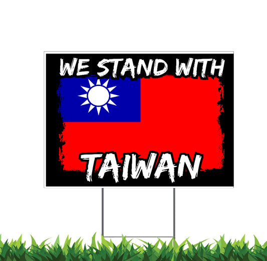 We Stand with Taiwan, Support Taiwan, Yard Sign, 18x12, 24x18, 36x24, v3