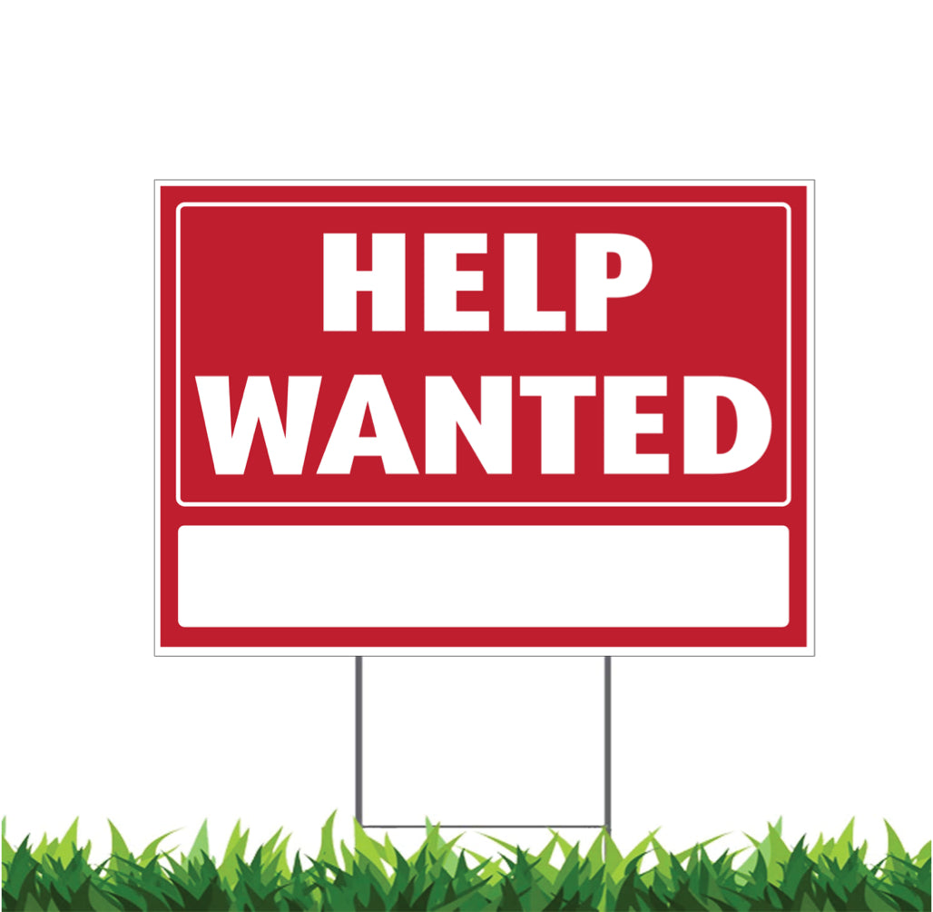 Help Wanted, Write Any Message, Now Hiring, Yard Sign, Printed 2-Sided,18x12, 24x18 or 36x24, Metal H-Stake Included, v4HW