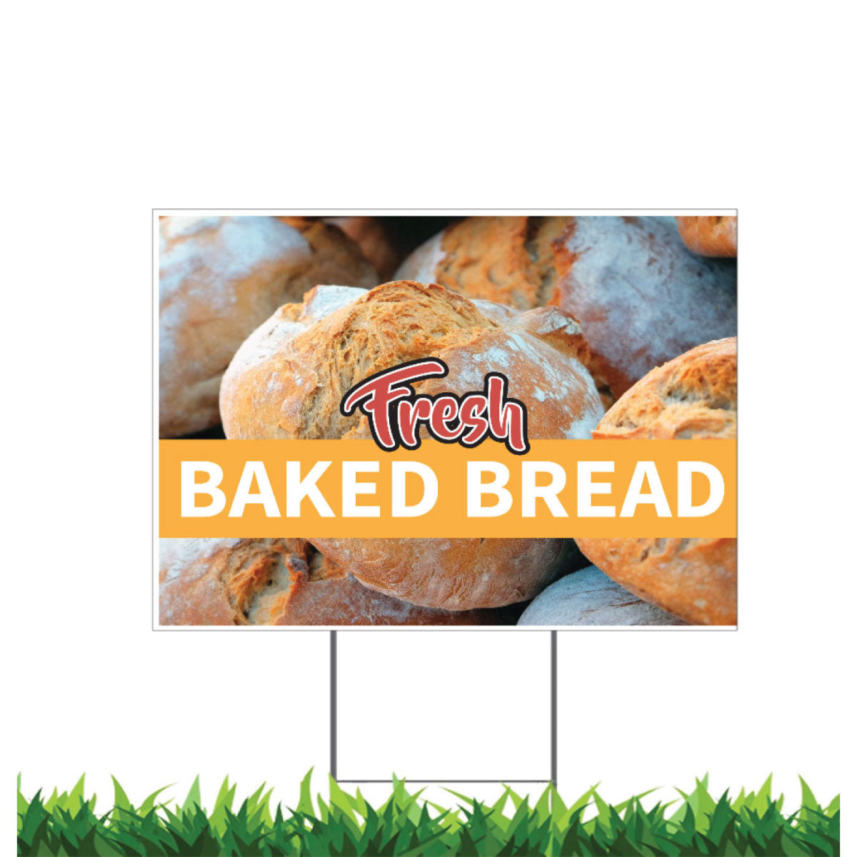 Fresh Baked Bread, Yard Sign, 18x12, 24x18, 36x24, v1