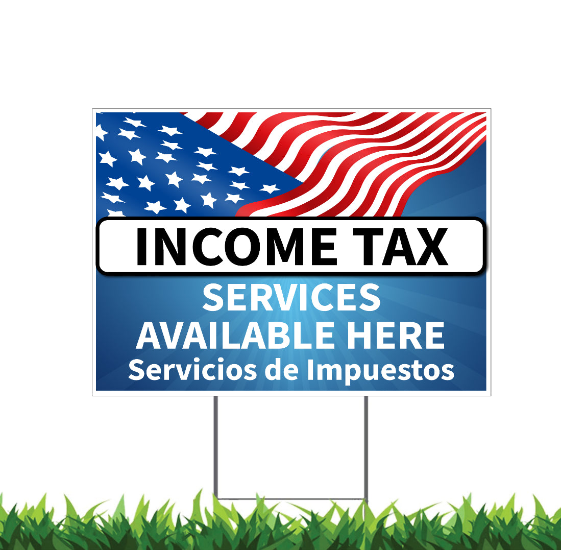 Income Tax Services Available Here English and Spanish, Yard Sign 18x12, 24x18, 36x24, Double Sided H-Stake Included, v2