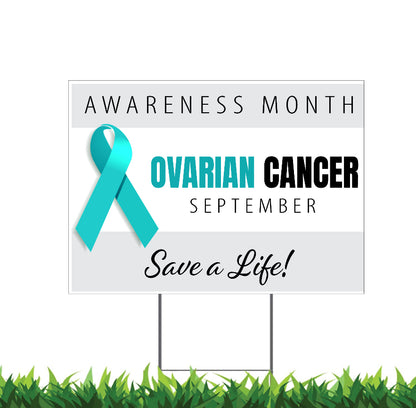 Ovarian Cancer Awareness Yard Sign