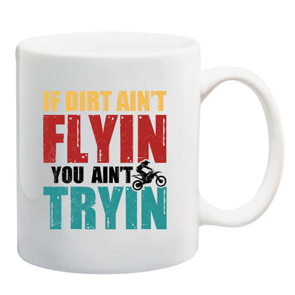 If Dirt Ain't Flying You Ain't Trying Dirtbike, Coffee Mug 11oz | 15oz | 20oz, Black Ringer Coffee Mug 11oz, Stainless Steel Travel Mug 14oz Ceramic Drinkware
