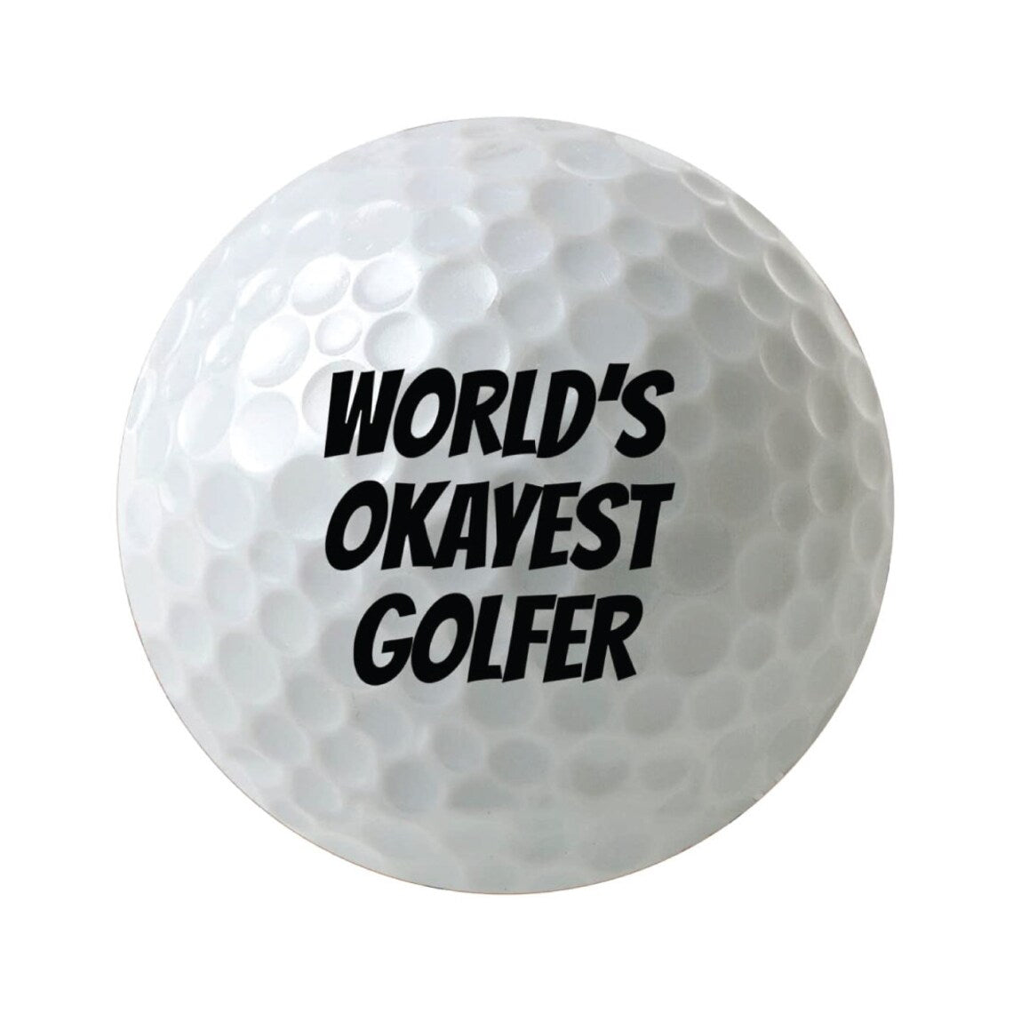 World's Okayest Golfer 3-Pack Printed White Golf Balls