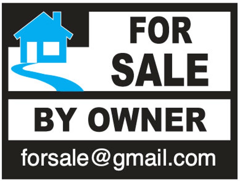 Custom for Sale by Owner 18 x 24-inch Yard Sign (Outdoor, Weatherproof Corrugated Plastic) Metal Stake Included v3