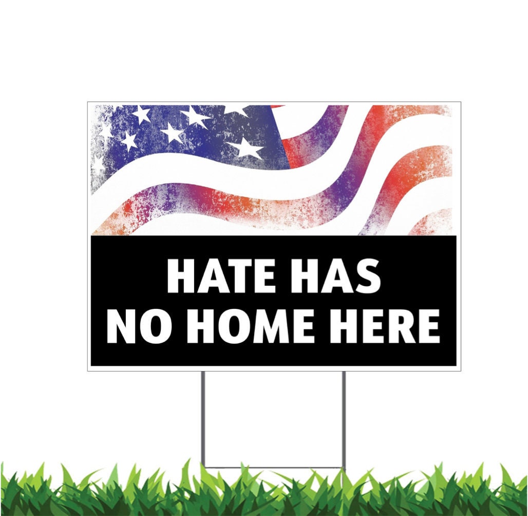 No Hate in This Home, Hate Has no Home Here, Yard Sign, Printed 2-Sided, 12x18, 24x18 or 36x24, Metal H-Stake Included, v2