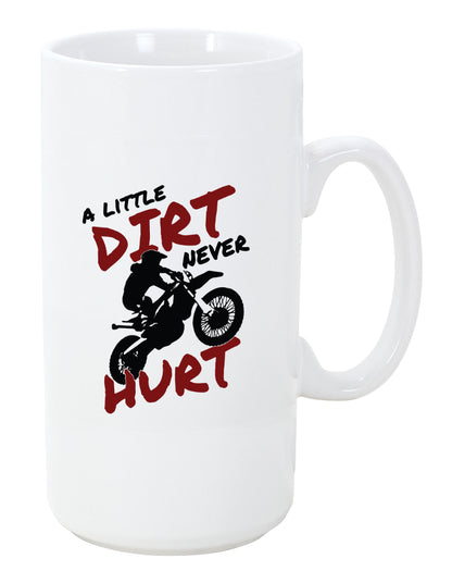 A Little Dirt Never Hurt Coffee Mug 20oz