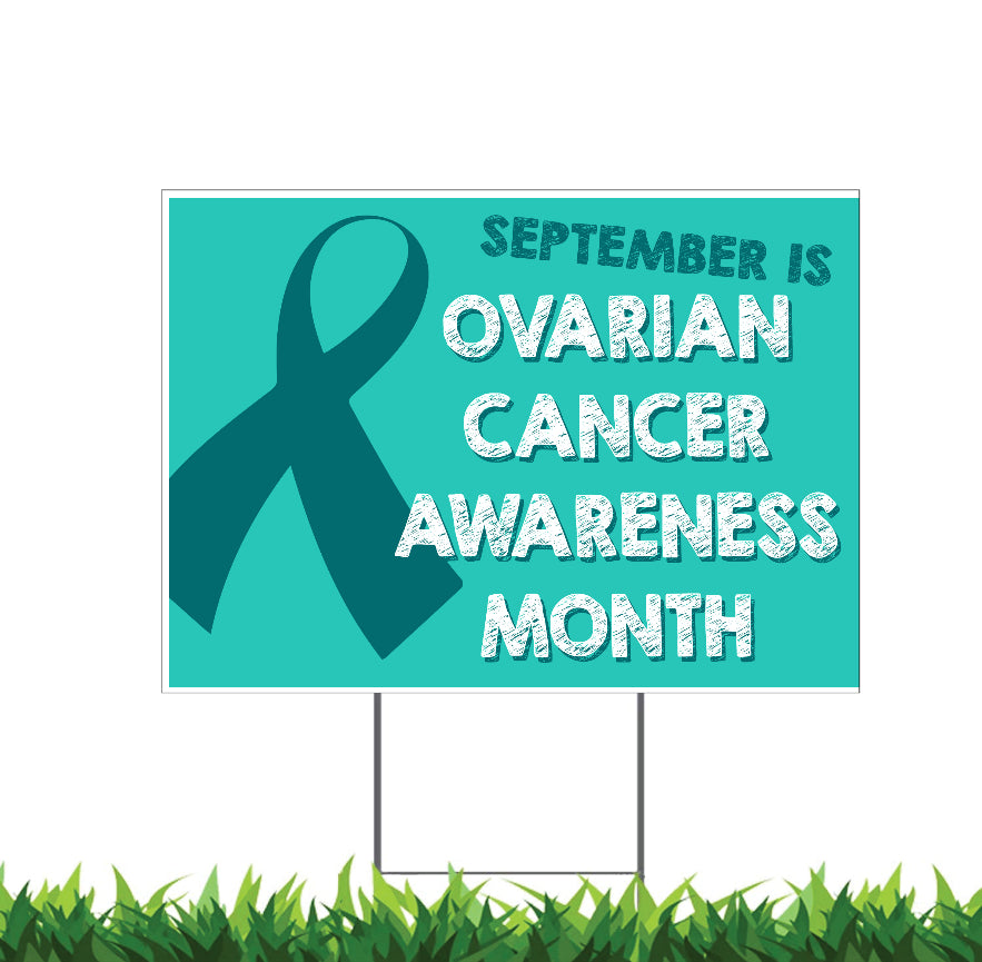 Ovarian Cancer Awareness Yard Sign, 18x12, 24x18, 36x24, H-Stake Included, v1