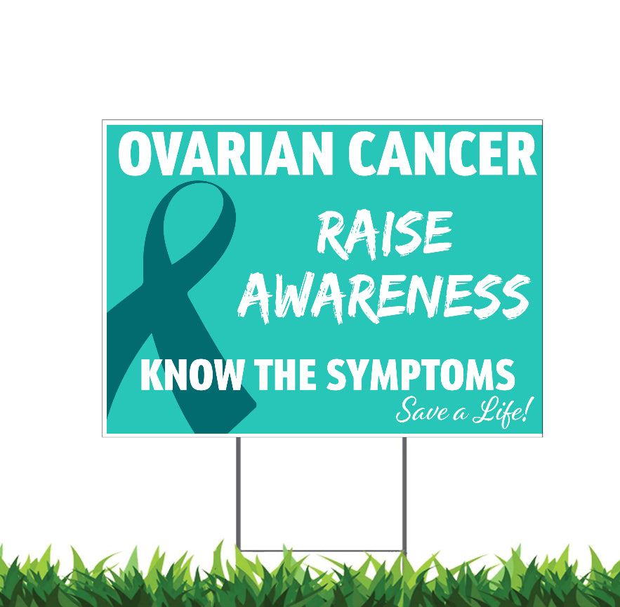 Ovarian Cancer Awareness Yard Sign, 18x12, 24x18, 36x24, H-Stake Included, v2