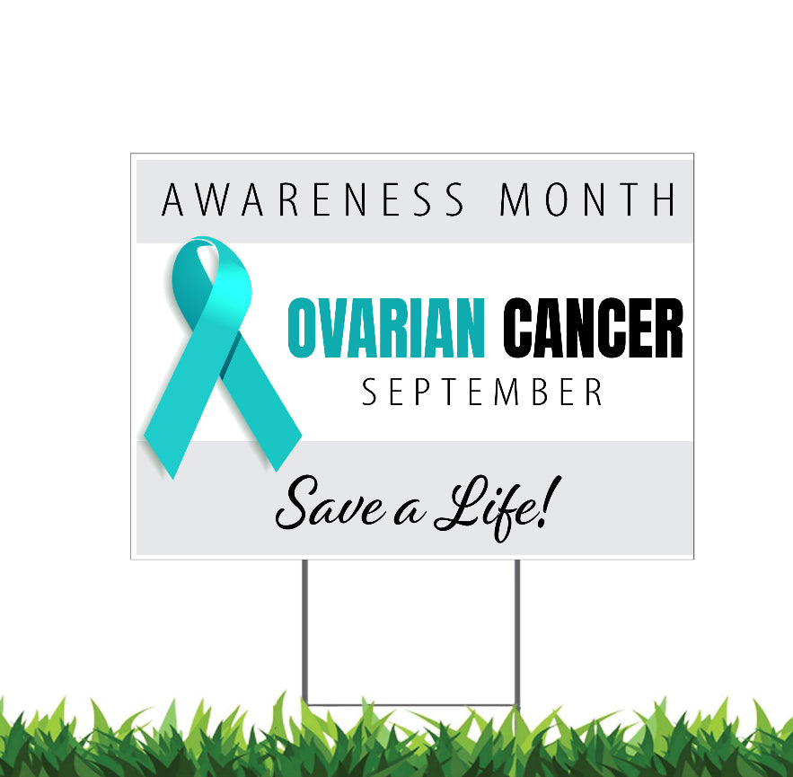 Ovarian Cancer Awareness Yard Sign, 18x12, 24x18, 36x24, H-Stake Included, v4