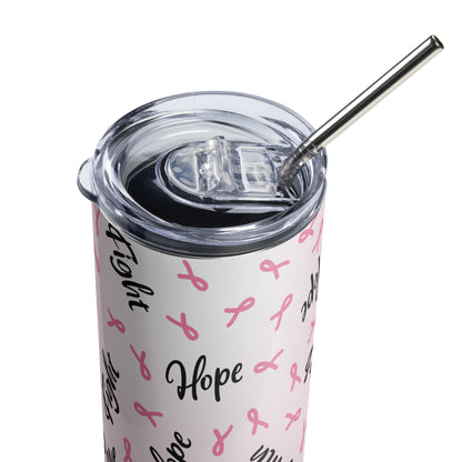 Pink Ribbon Hope Faith Fight Cancer Stainless Steel Tumbler