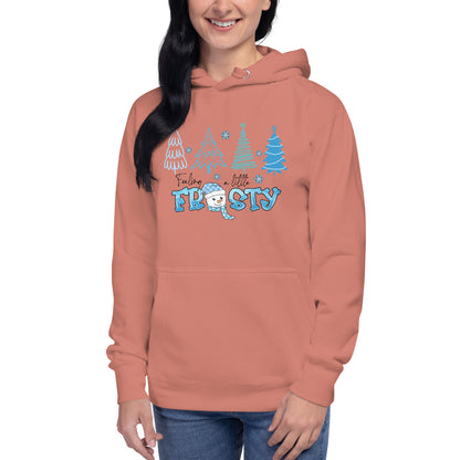 Feeling a Little Frosty Unisex Hoodie