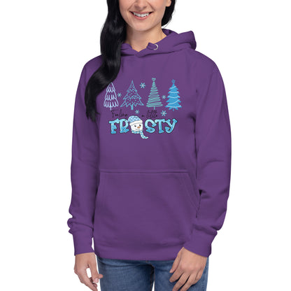 Feeling a Little Frosty Unisex Hoodie